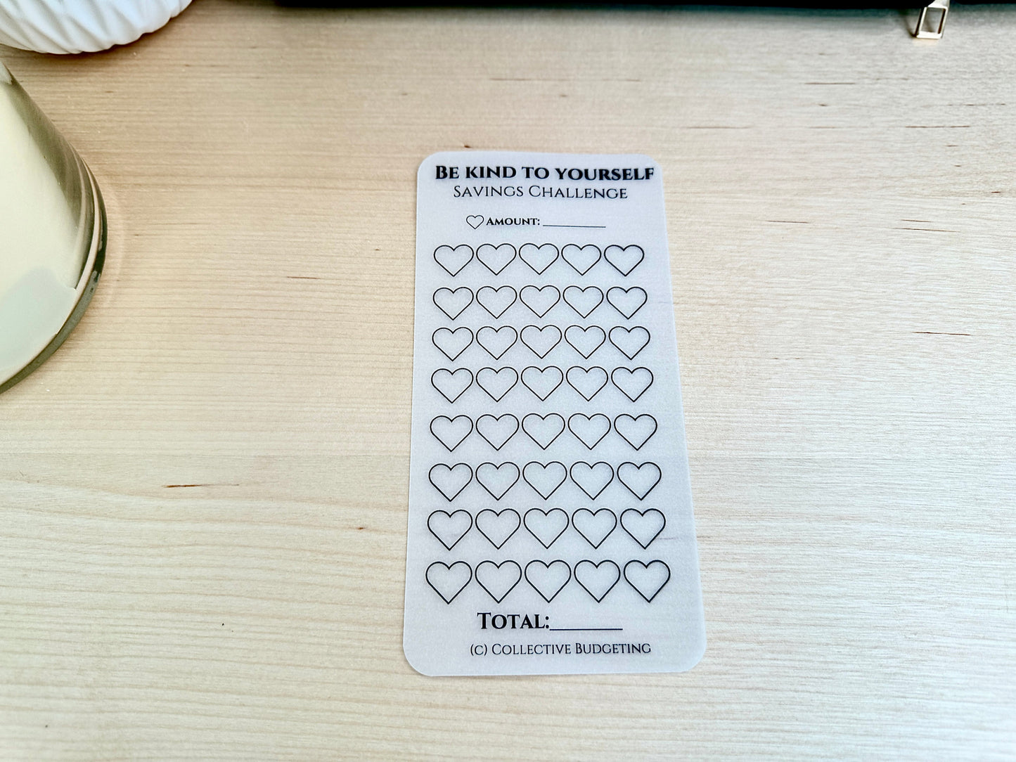 Be Kind to Yourself Savings Challenge: Laminated Vellum A6 Cash Tracker